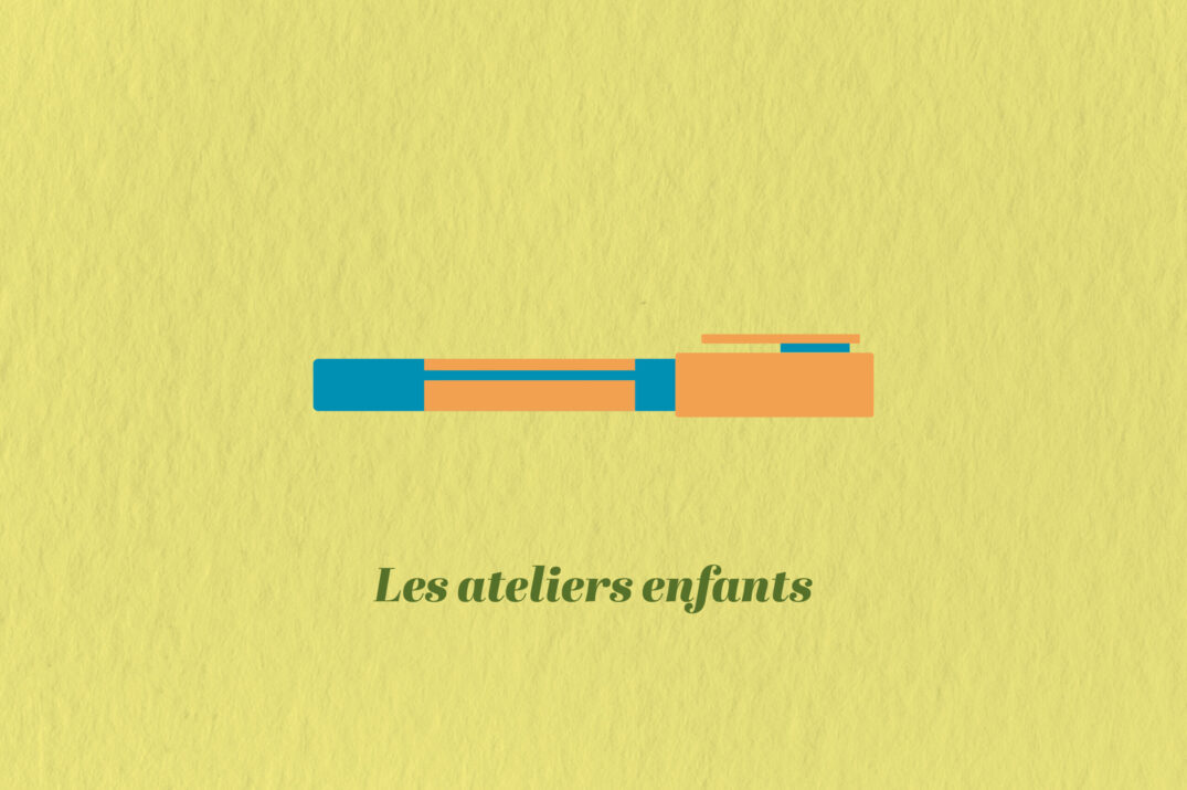 Les ateliers enfants