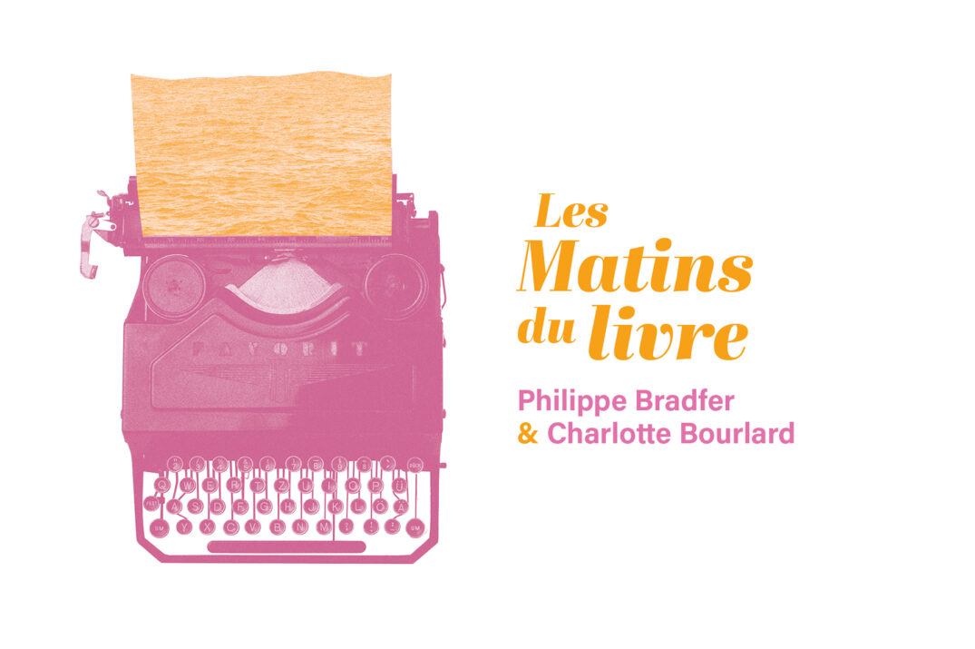 Les Matins du livre Philippe Bradfer & Charlotte Bourlard