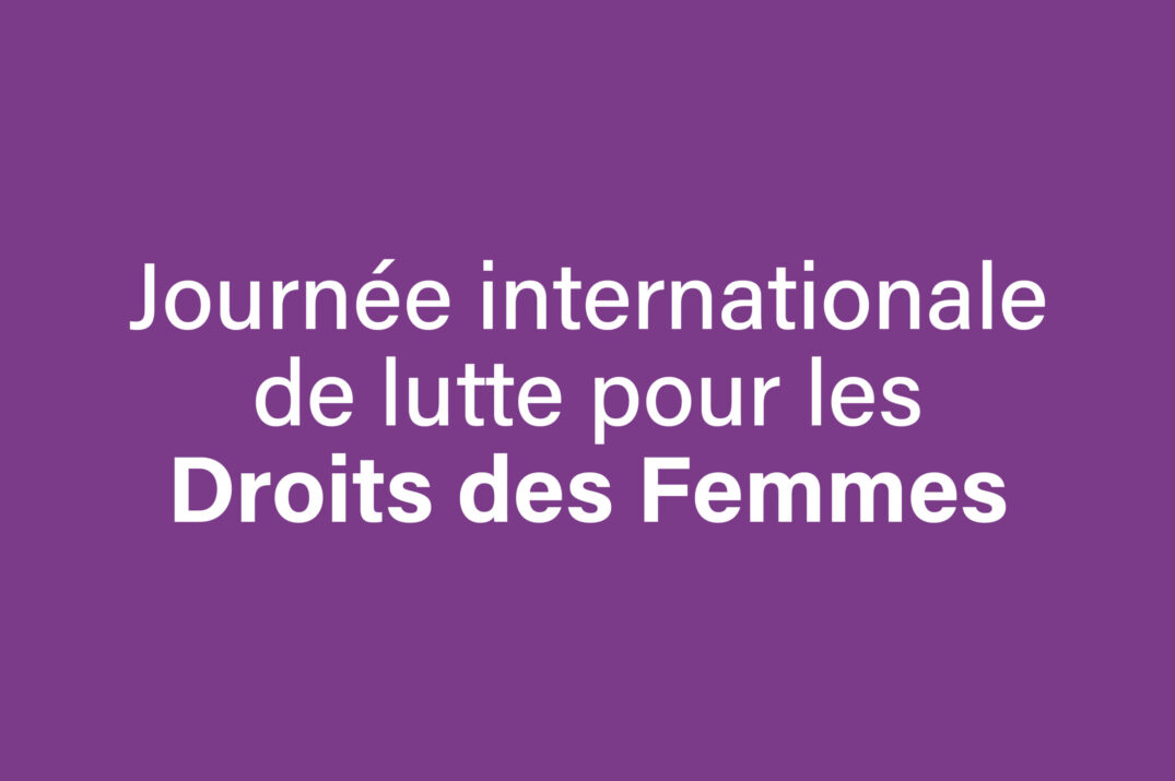 Journée internationale de lutte pour les Droits des Femmes 