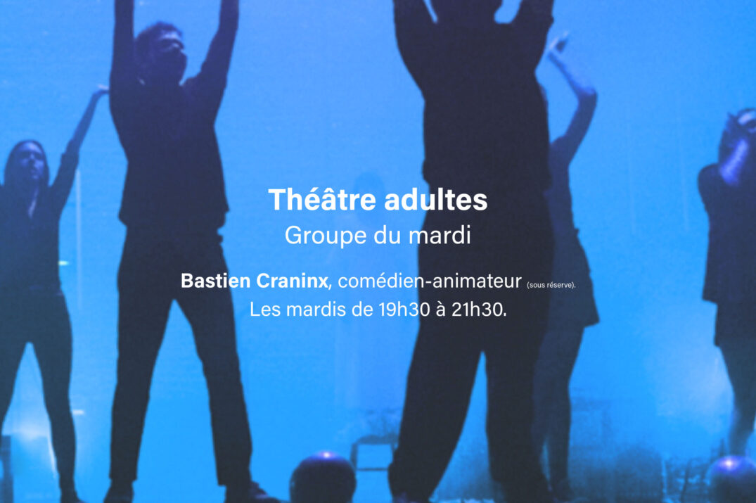 Théâtre adultes – Groupe du mardi