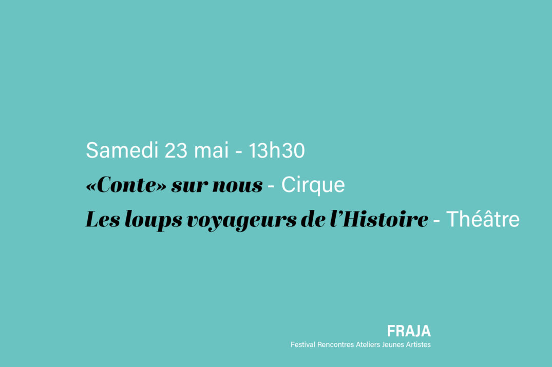 Samedi 23 mai 13h30 – Spectacles