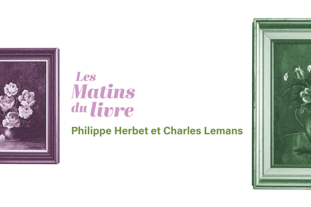 Les Matins du livre  – Philippe Herbet et Charles Lemans